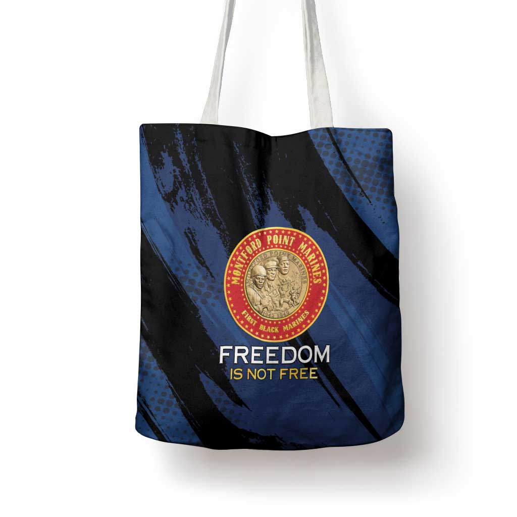 Proud to Honor Montford Point Marines Tote Bag Freedom Is Not Free - Blue - Wonder Print Shop