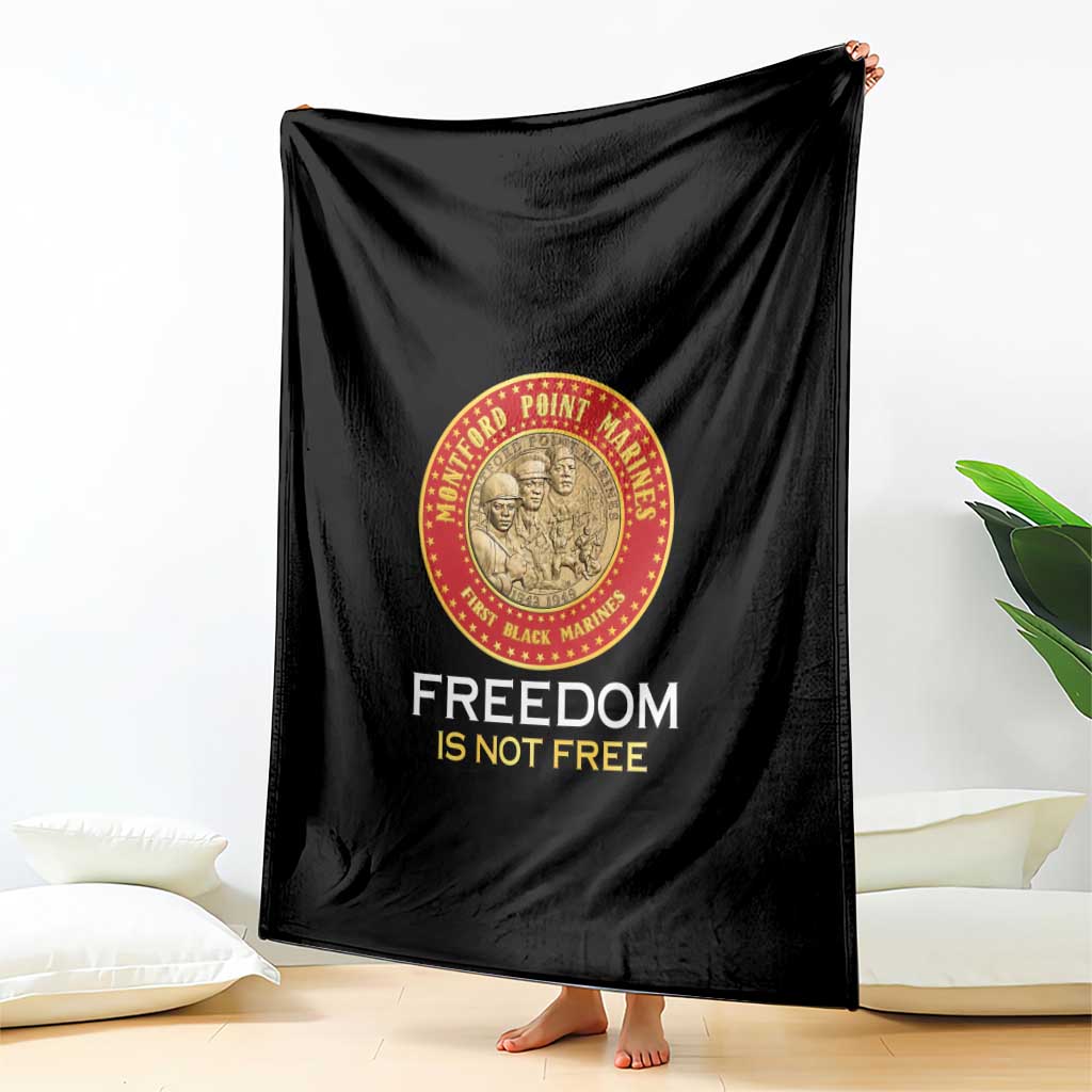 Proud to Honor Montford Point Marines Blanket Freedom Is Not Free - Black - Wonder Print Shop