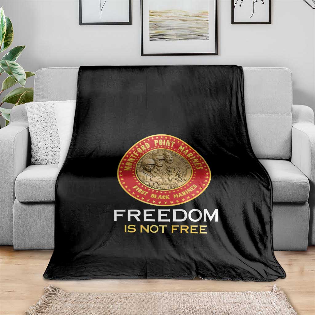 Proud to Honor Montford Point Marines Blanket Freedom Is Not Free - Black - Wonder Print Shop