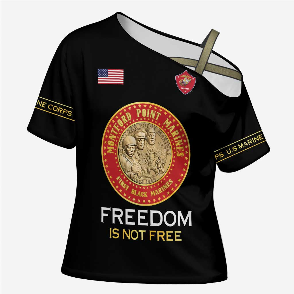 Personalized Proud to Honor Montford Point Marines Cross Shoulder Shirt Freedom Is Not Free - Black - Wonder Print Shop
