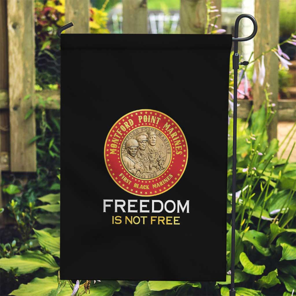 Proud to Honor Montford Point Marines Garden Flag Freedom Is Not Free - Black - Wonder Print Shop