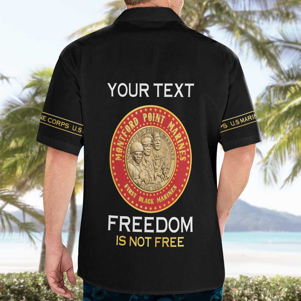 Personalized Proud to Honor Montford Point Marines Hawaiian Shirt Freedom Is Not Free - Black - Wonder Print Shop