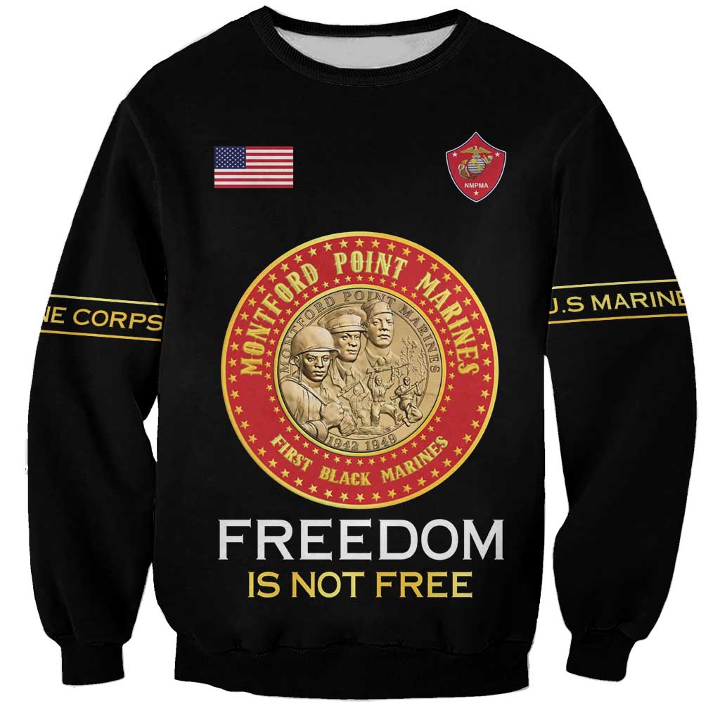 Personalized Proud to Honor Montford Point Marines Sweatshirt Freedom Is Not Free - Black - Wonder Print Shop
