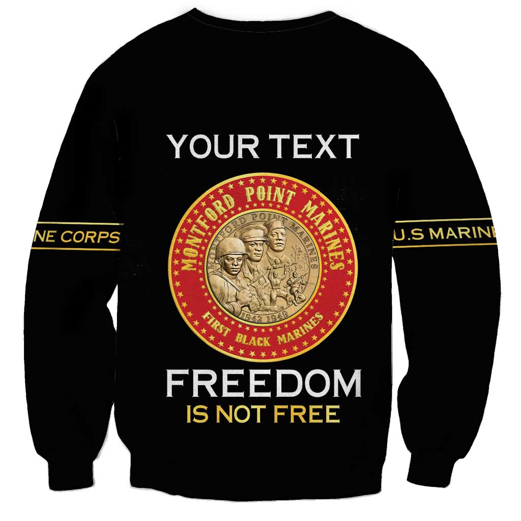 Personalized Proud to Honor Montford Point Marines Sweatshirt Freedom Is Not Free - Black - Wonder Print Shop