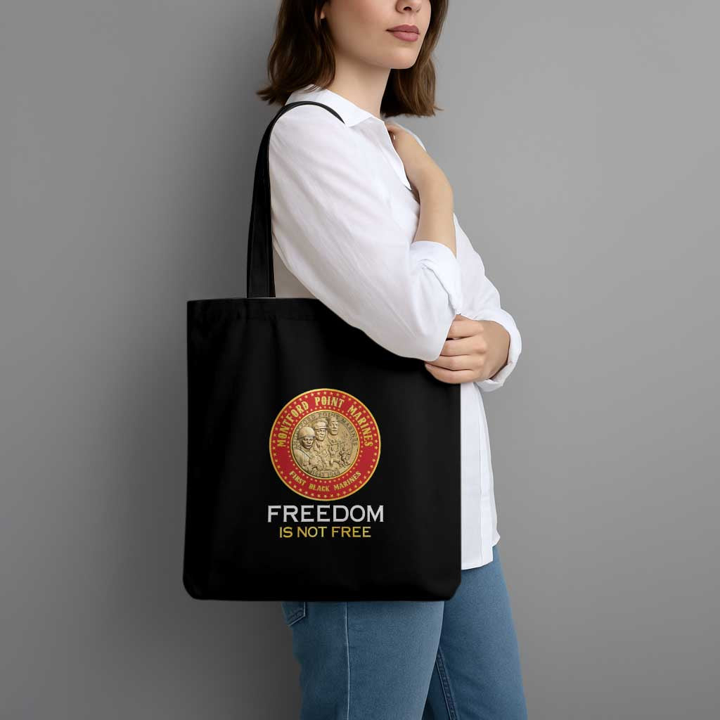 Proud to Honor Montford Point Marines Tote Bag Freedom Is Not Free - Black - Wonder Print Shop