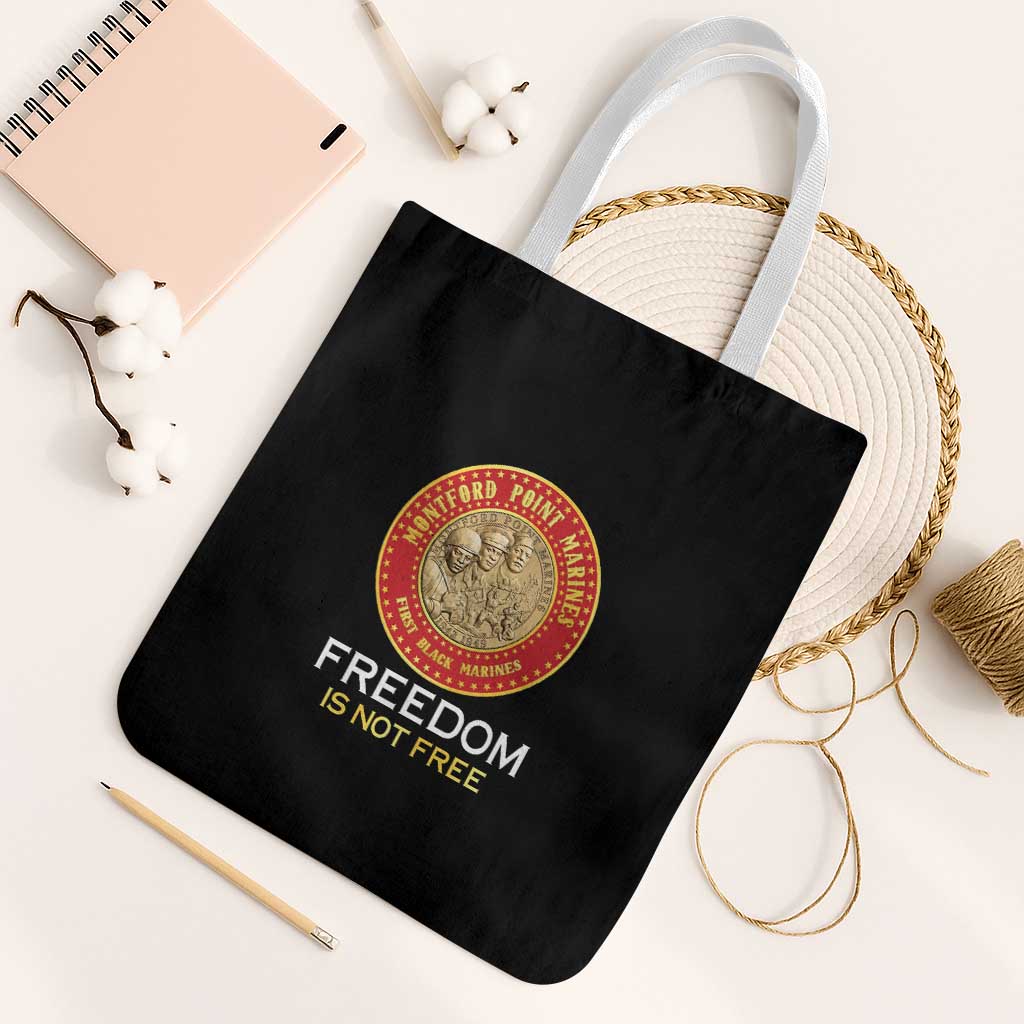 Proud to Honor Montford Point Marines Tote Bag Freedom Is Not Free - Black - Wonder Print Shop