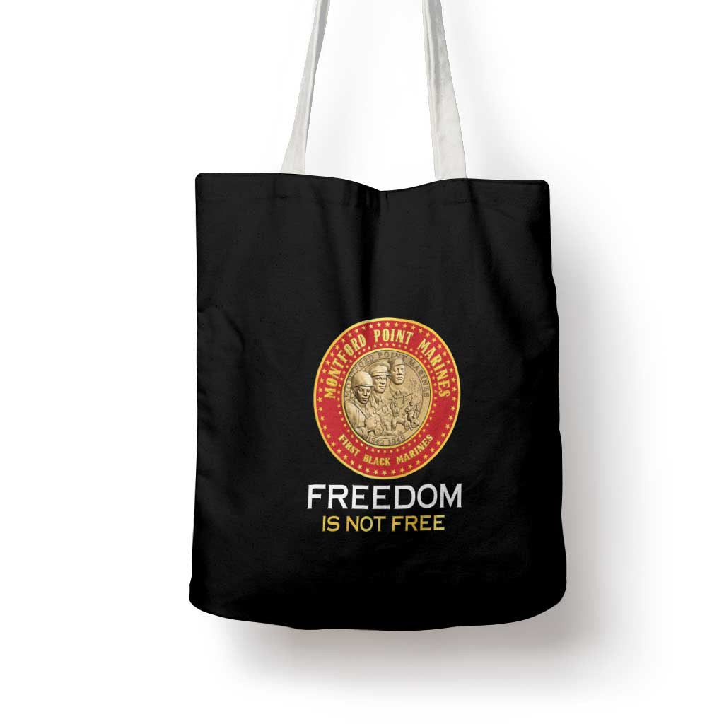 Proud to Honor Montford Point Marines Tote Bag Freedom Is Not Free - Black - Wonder Print Shop