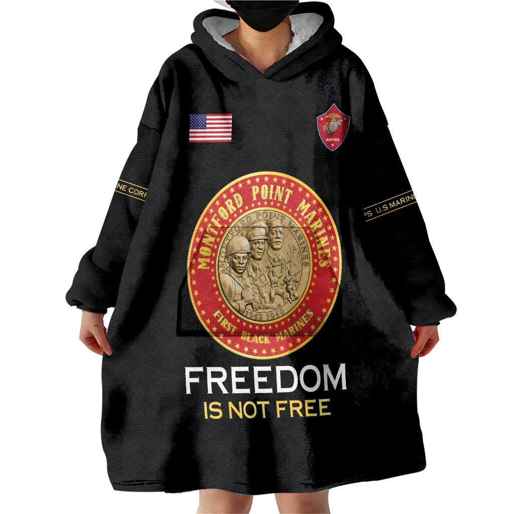 Personalized Proud to Honor Montford Point Marines Wearable Blanket Hoodie Freedom Is Not Free - Black - Wonder Print Shop