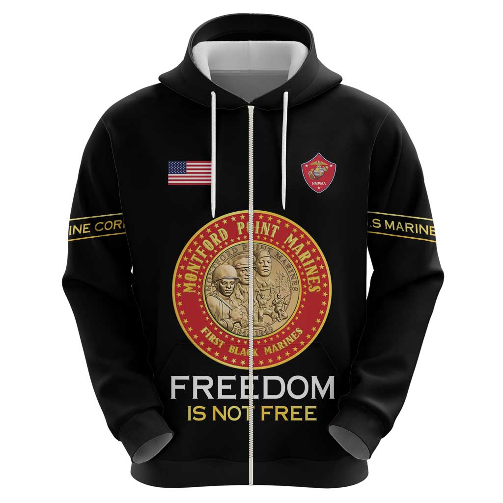 Personalized Proud to Honor Montford Point Marines Zip Hoodie Freedom Is Not Free - Black - Wonder Print Shop