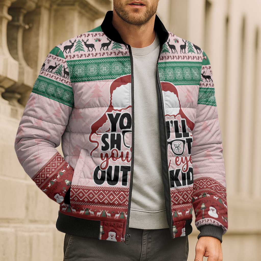 Christmas Story Bomber Puffer Jacket You'll Shoot Your Eye Out - Wonder Print Shop