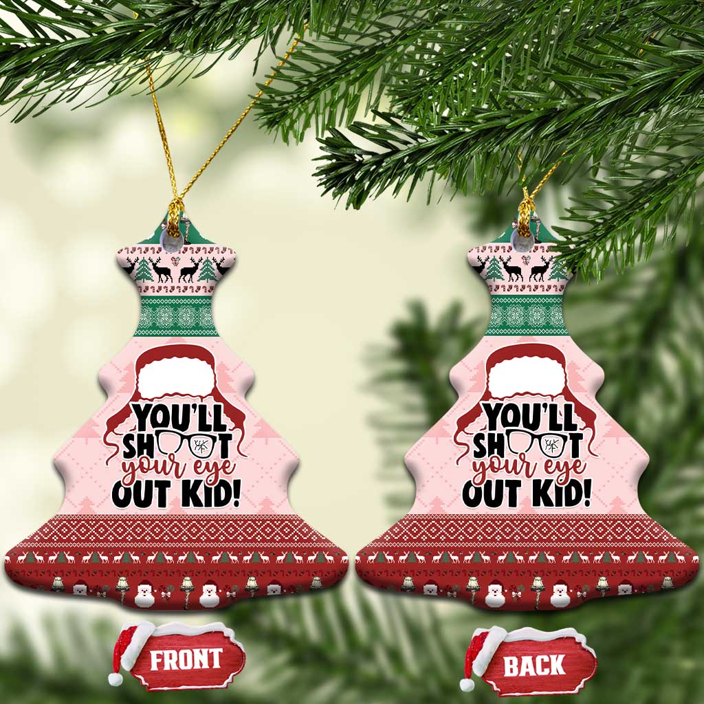 Christmas Story Ceramic Ornament You'll Shoot Your Eye Out - Wonder Print Shop