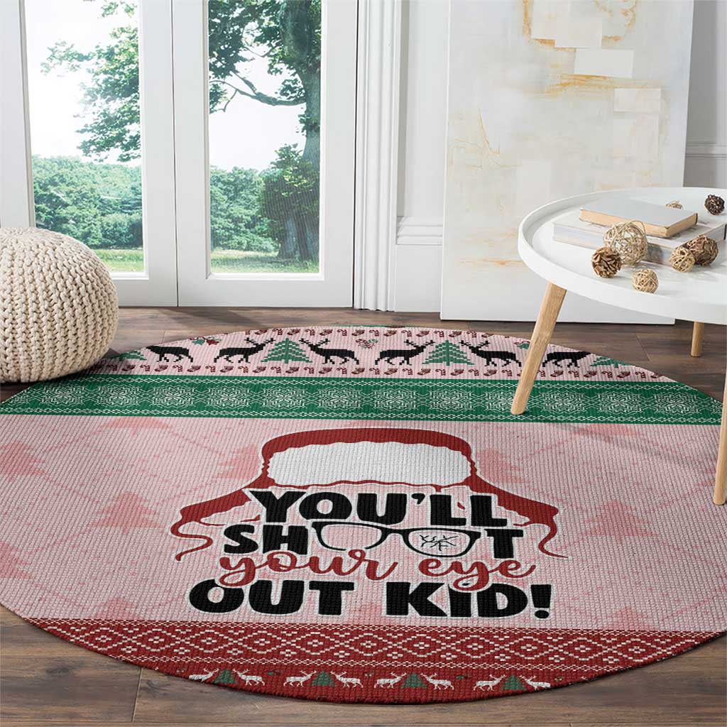 Christmas Story Round Carpet You'll Shoot Your Eye Out - Wonder Print Shop