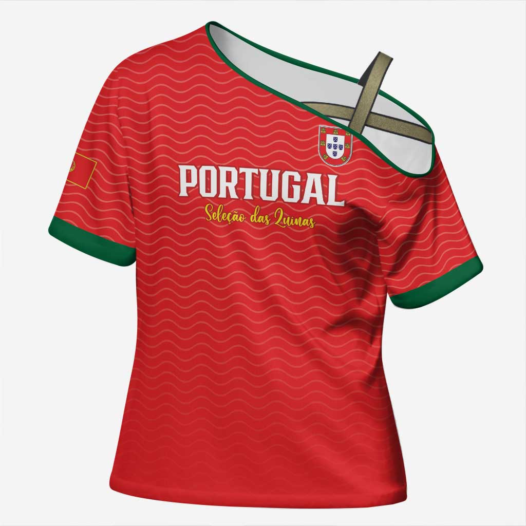 Custom Portugal Football Cross Shoulder Shirt Never Back Down 2026