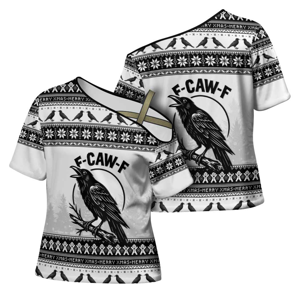Funny Christmas F Caw F Raven Cross Shoulder Shirt Merry Craw Mas - Wonder Print Shop