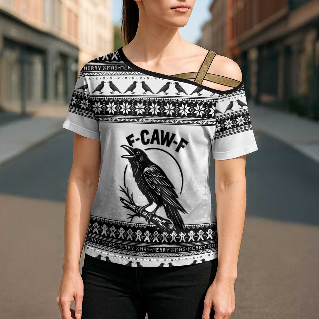 Funny Christmas F Caw F Raven Cross Shoulder Shirt Merry Craw Mas - Wonder Print Shop