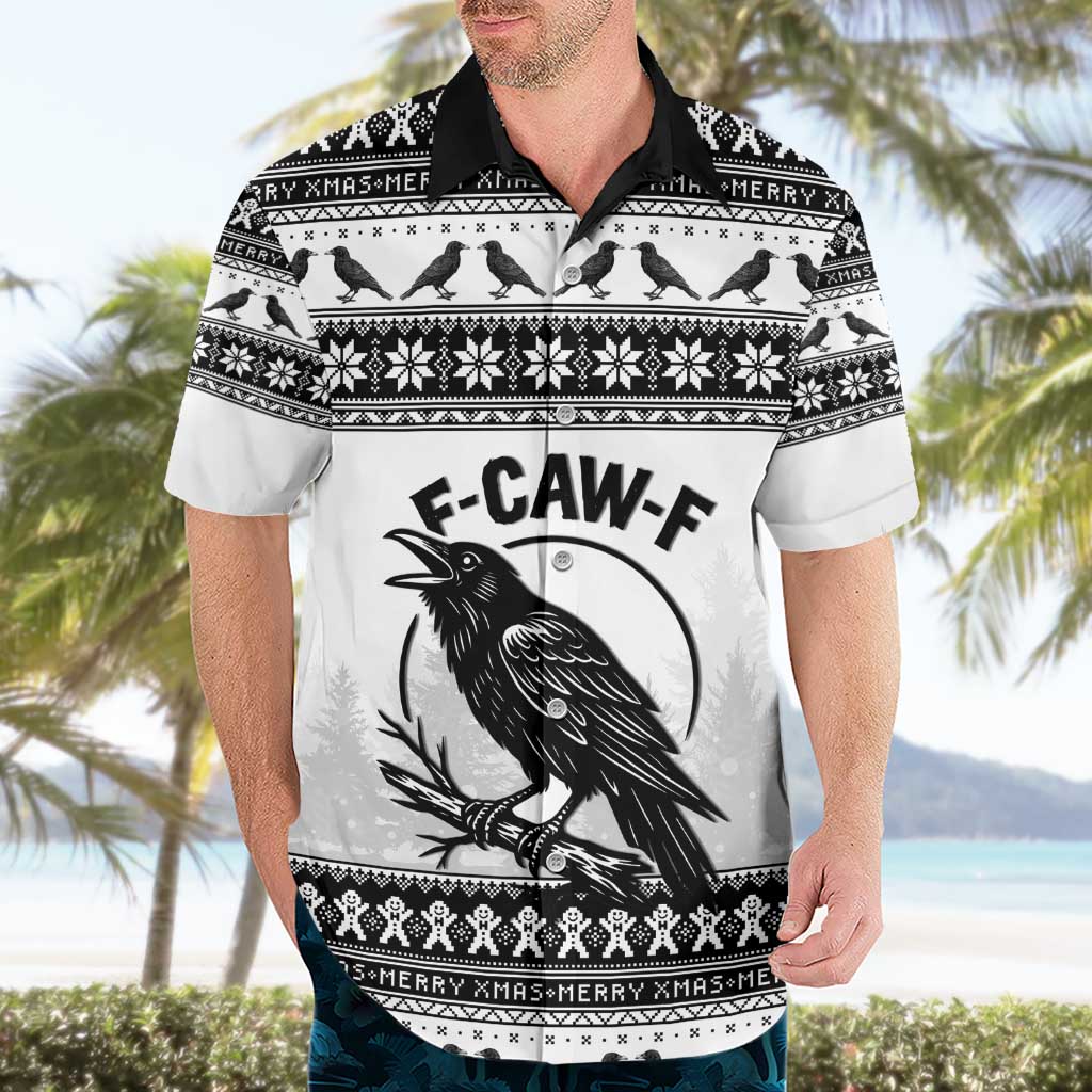 Funny Christmas F Caw F Raven Hawaiian Shirt Merry Craw Mas - Wonder Print Shop
