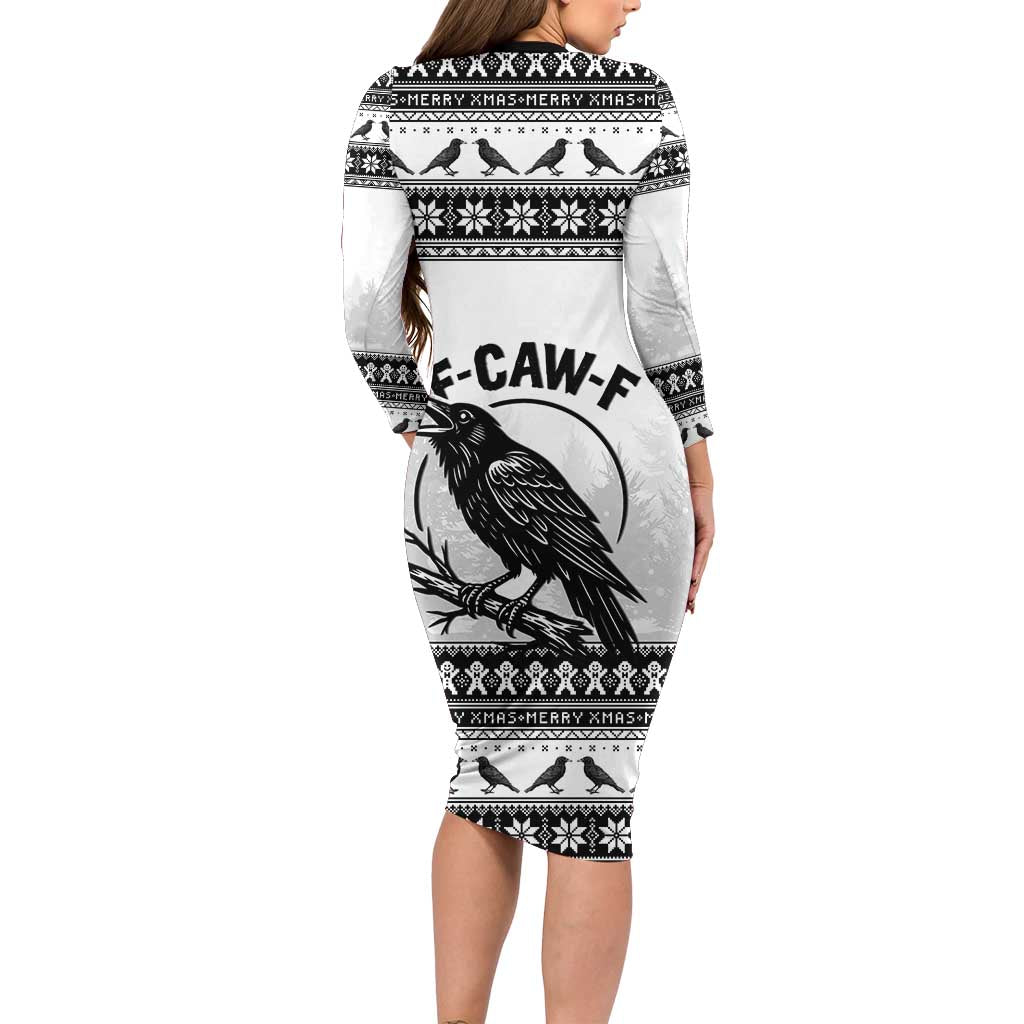 Funny Christmas F Caw F Raven Long Sleeve Bodycon Dress Merry Craw Mas - Wonder Print Shop