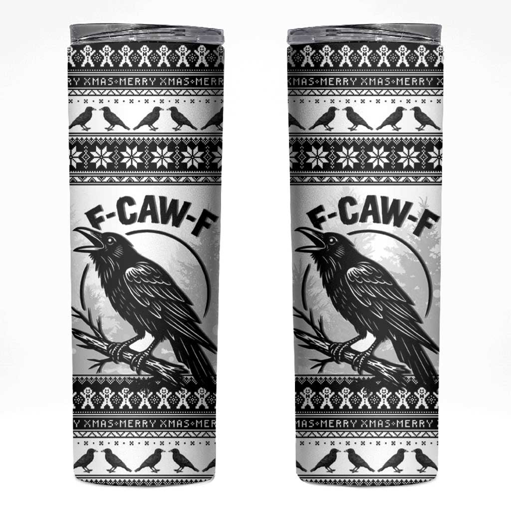 Funny Christmas F Caw F Raven Skinny Tumbler Merry Craw Mas - Wonder Print Shop