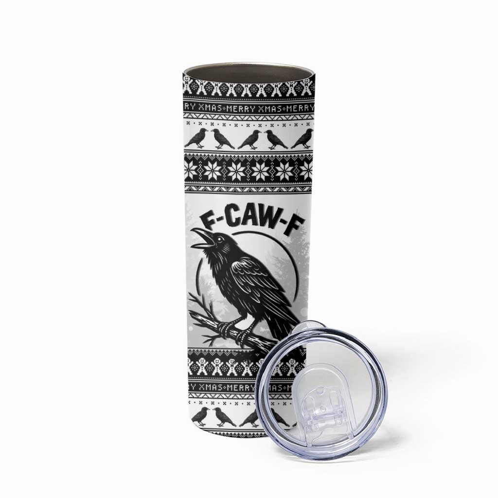 Funny Christmas F Caw F Raven Skinny Tumbler Merry Craw Mas - Wonder Print Shop