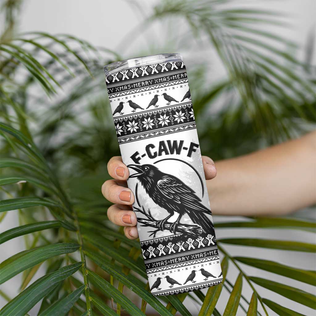 Funny Christmas F Caw F Raven Skinny Tumbler Merry Craw Mas - Wonder Print Shop