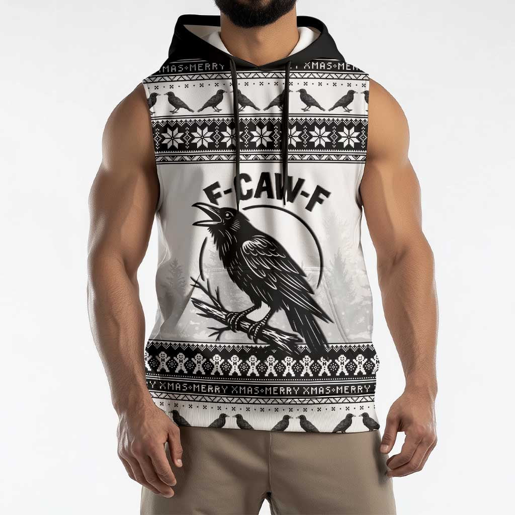Funny Christmas F Caw F Raven Sleeveless Hoodie Merry Craw Mas - Wonder Print Shop