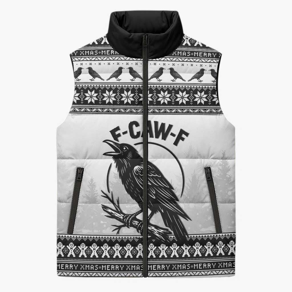Funny Christmas F Caw F Raven Sleeveless Puffer Jacket Merry Craw Mas - Wonder Print Shop