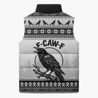 Funny Christmas F Caw F Raven Sleeveless Puffer Jacket Merry Craw Mas - Wonder Print Shop