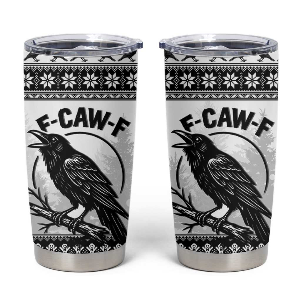 Funny Christmas F Caw F Raven Tumbler Cup Merry Craw Mas - Wonder Print Shop