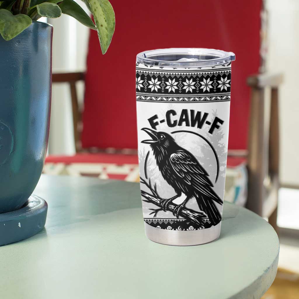 Funny Christmas F Caw F Raven Tumbler Cup Merry Craw Mas - Wonder Print Shop