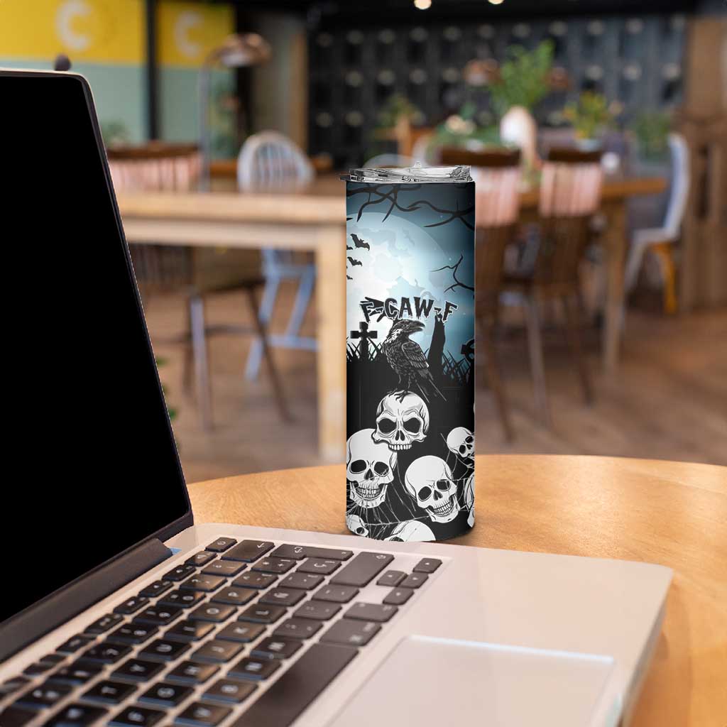 Personalized Funny Halloween F’Caw Raven Skinny Tumbler Black Bird Crow With Skulls - Wonder Print Shop