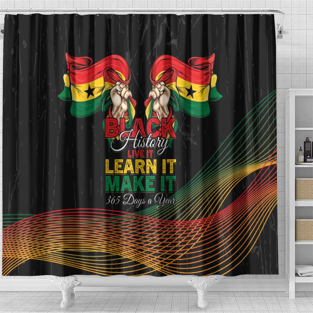 Ghana Black History Month Shower Curtain Live It Learn It Make It - Wonder Print Shop