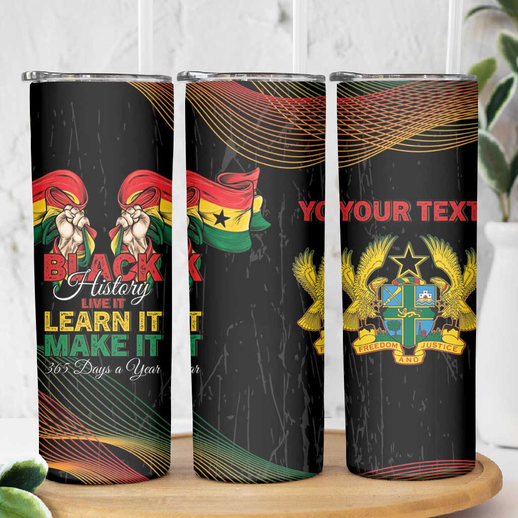Personalized Ghana Black History Month Skinny Tumbler Live It Learn It Make It - Wonder Print Shop