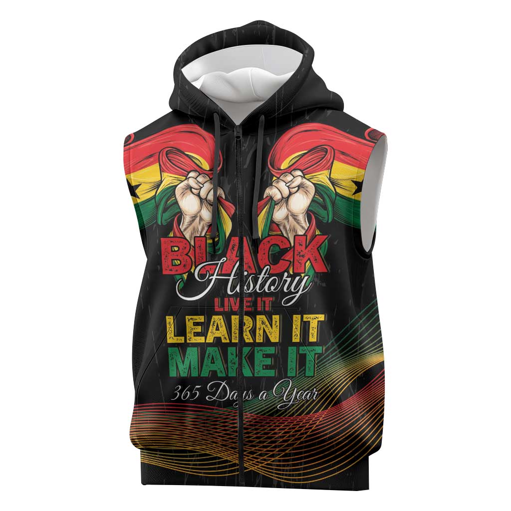 Personalized Ghana Black History Month Sleeveless Zip Hoodie Live It Learn It Make It - Wonder Print Shop