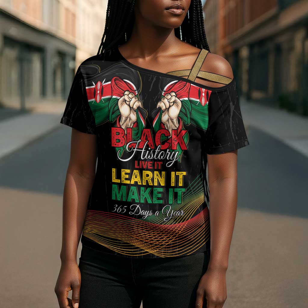 Personalized Kenya Black History Month Cross Shoulder Shirt Live It Learn It Make It - Wonder Print Shop