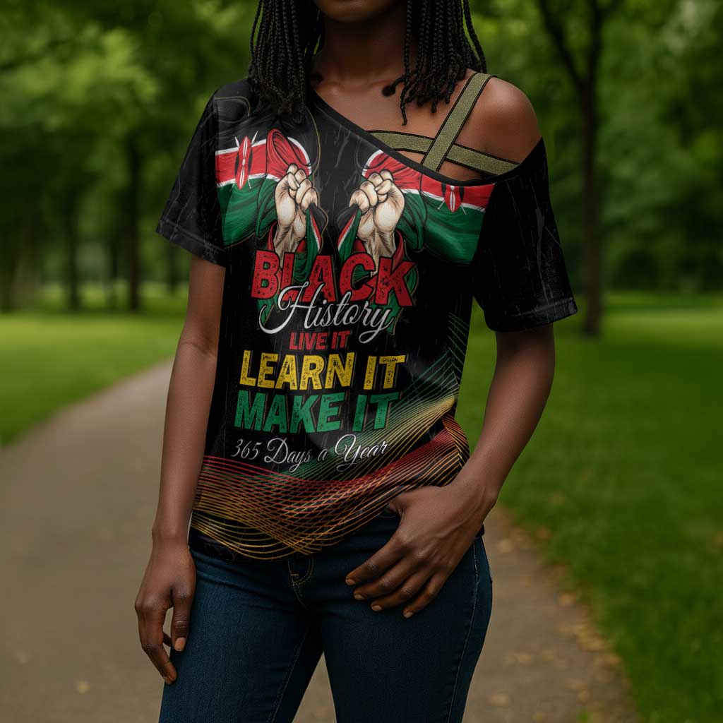 Personalized Kenya Black History Month Cross Shoulder Shirt Live It Learn It Make It - Wonder Print Shop