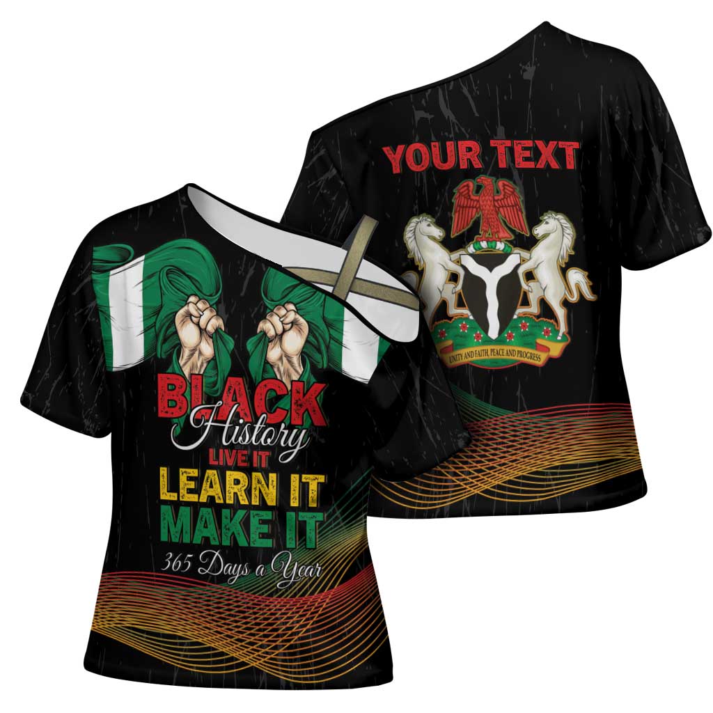 Personalized Nigeria Black History Month Cross Shoulder Shirt Live It Learn It Make It - Wonder Print Shop