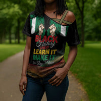 Personalized Nigeria Black History Month Cross Shoulder Shirt Live It Learn It Make It - Wonder Print Shop