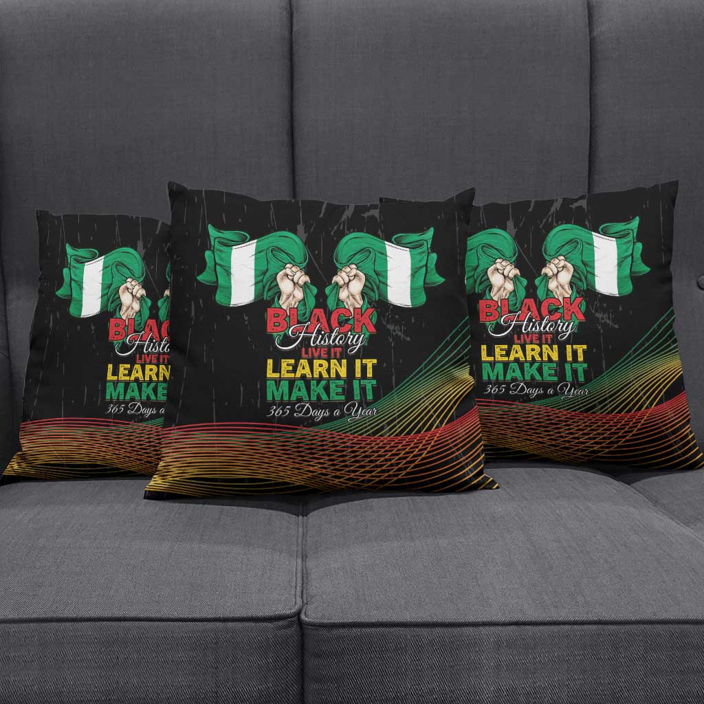 Nigeria Black History Month Pillow Cover Live It Learn It Make It - Wonder Print Shop