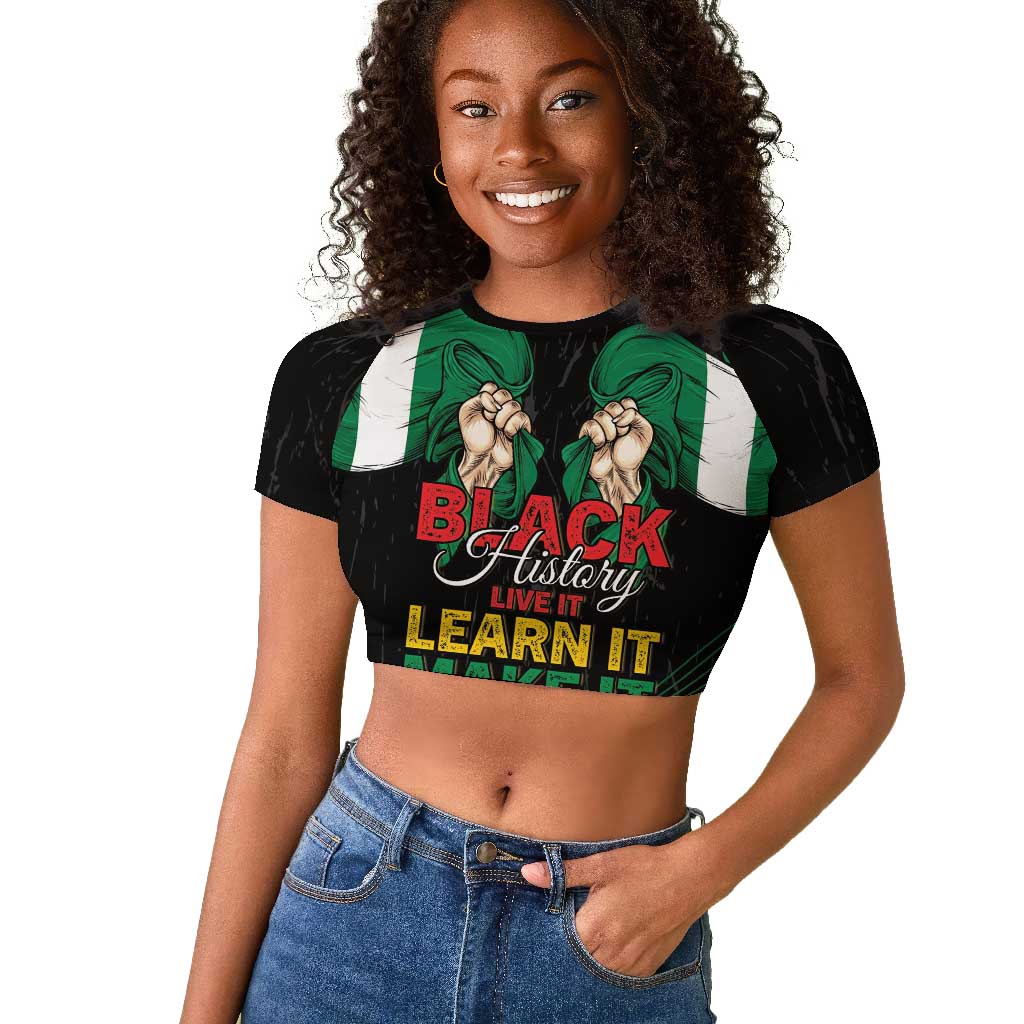 Personalized Nigeria Black History Month Raglan Cropped T shirt Live It Learn It Make It - Wonder Print Shop