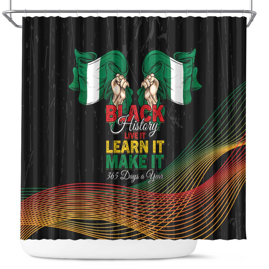 Nigeria Black History Month Shower Curtain Live It Learn It Make It - Wonder Print Shop