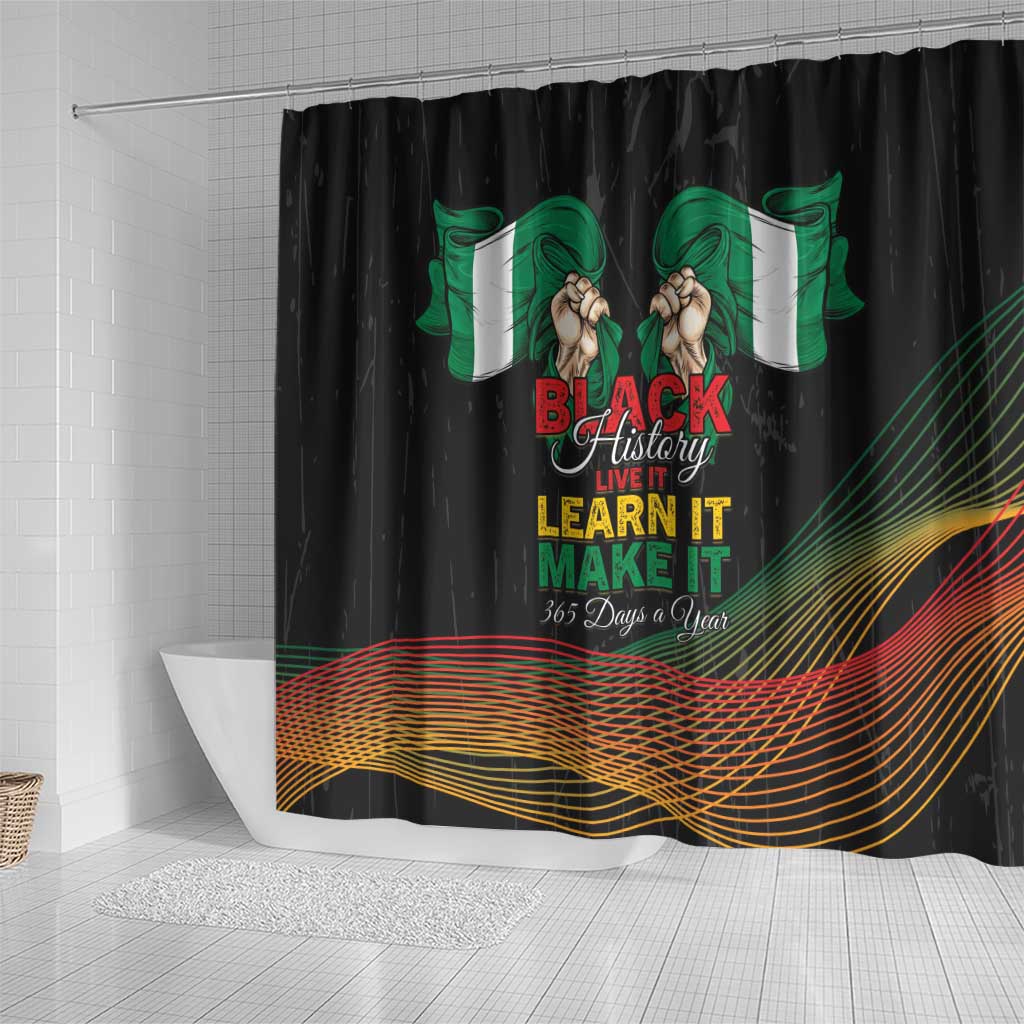 Nigeria Black History Month Shower Curtain Live It Learn It Make It - Wonder Print Shop