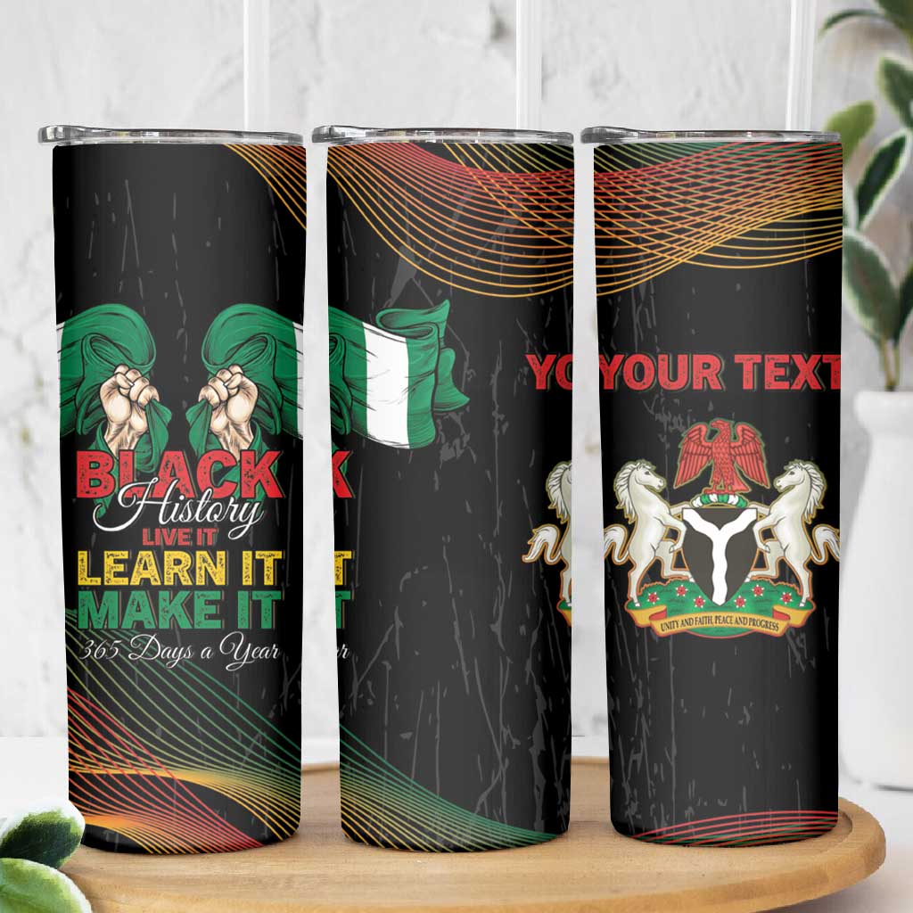 Personalized Nigeria Black History Month Skinny Tumbler Live It Learn It Make It - Wonder Print Shop