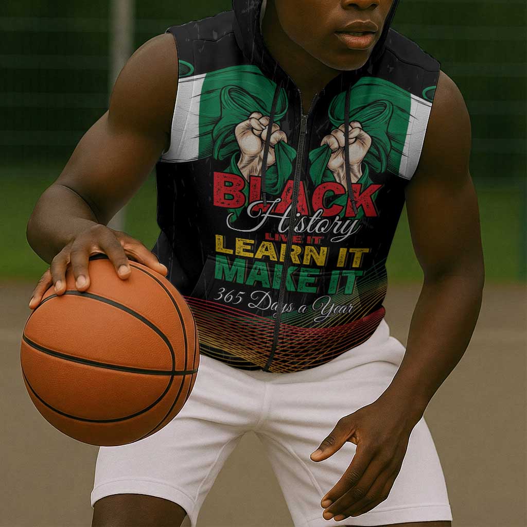 Personalized Nigeria Black History Month Sleeveless Zip Hoodie Live It Learn It Make It - Wonder Print Shop