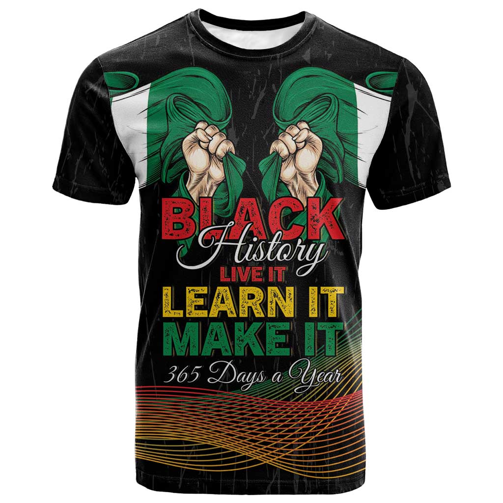 Personalized Nigeria Black History Month T shirt Live It Learn It Make It - Wonder Print Shop