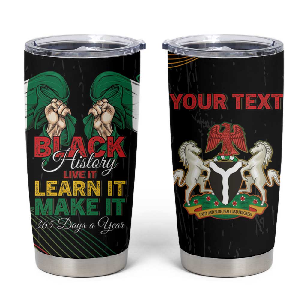 Personalized Nigeria Black History Month Tumbler Cup Live It Learn It Make It - Wonder Print Shop