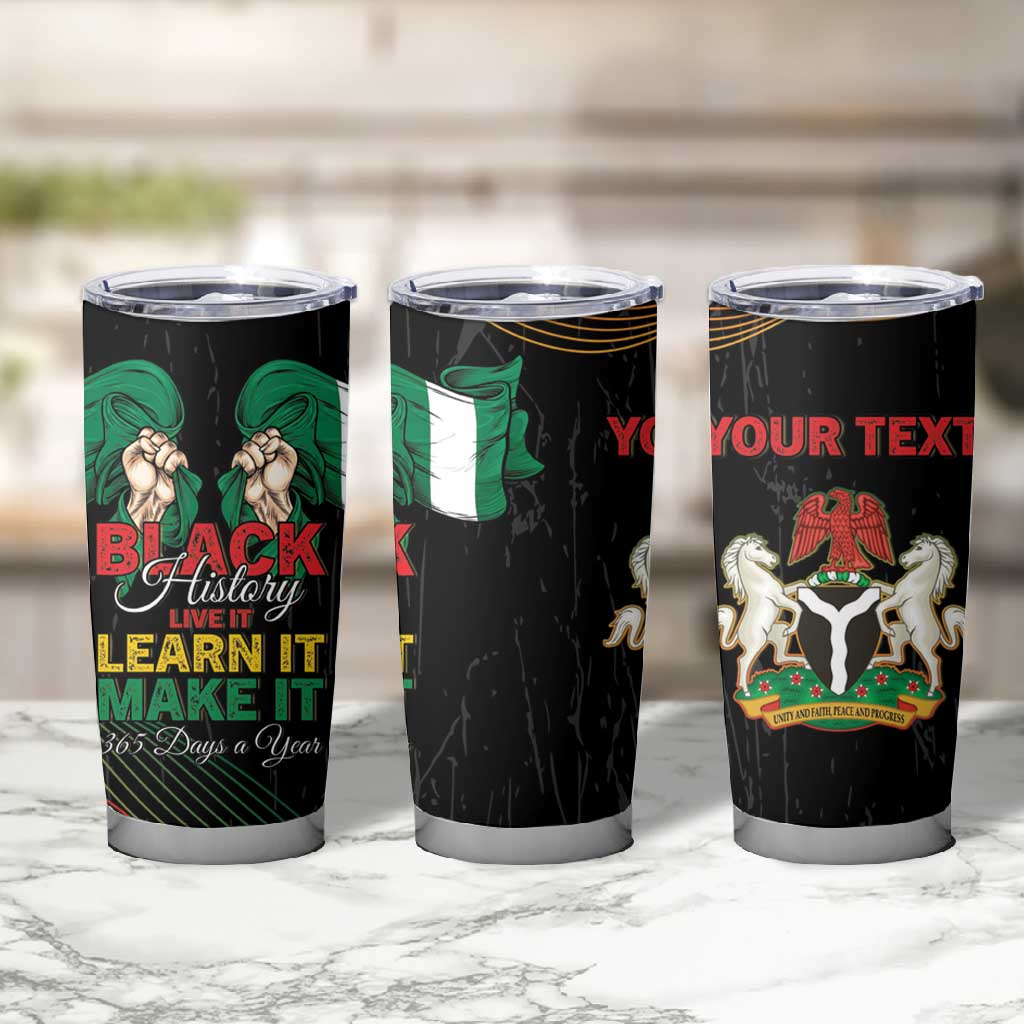 Personalized Nigeria Black History Month Tumbler Cup Live It Learn It Make It - Wonder Print Shop