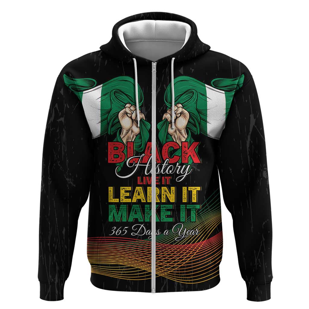 Personalized Nigeria Black History Month Zip Hoodie Live It Learn It Make It - Wonder Print Shop