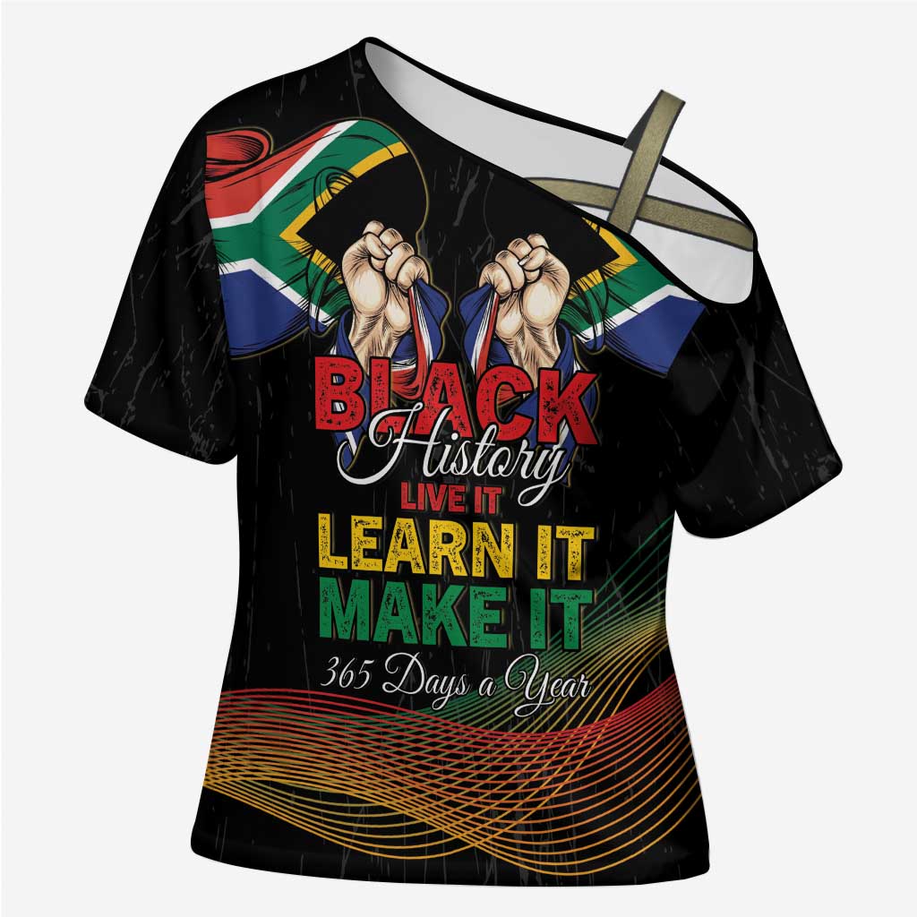 Personalized South Africa Black History Month Cross Shoulder Shirt Live It Learn It Make It - Wonder Print Shop