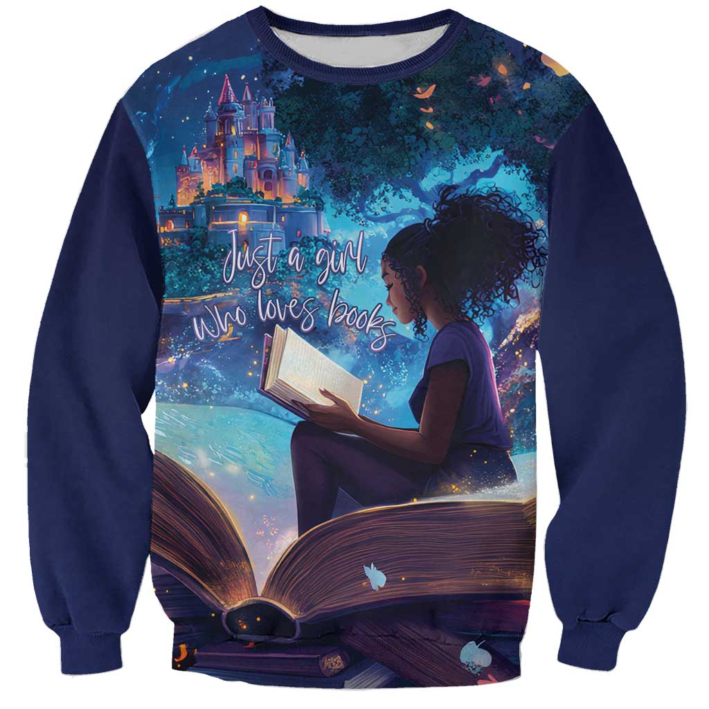 Black Girls Book Lovers Sweatshirt Just A Girl Who Loves Books