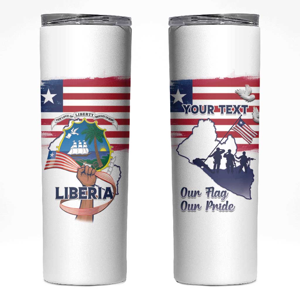 Personalised Liberia Flag Day Skinny Tumbler Our Flag Our Pride